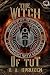 The Witch of Tut by D. A. Spruzen