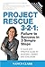 Project Rescue 3-2-1: Failu...