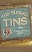 The Buried Tins: A Tall Hou...