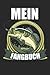 Mein Fangbuch: Angeltagebuc...