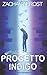 Il Progetto Indigo: Saga de...