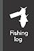 Fishing log: Journal to log...