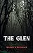 The Glen : An Adult Scottish Faerie Tale
