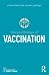 The Psychology of Vaccination