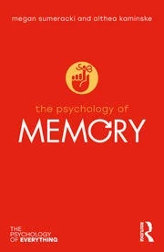 The Psychology of Memory (The Psychology of Everything)