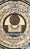 Bitcoin: Itsenäisyyden uusi kuva (Finnish Edition)