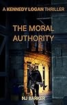 The Moral Authority (Kennedy Logan #1) The Moral Authority (Kennedy Logan #1)