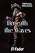 Beneath the Waves: MM Fantasy Shifter Erotica