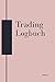 Trading Logbuch: Einfach nu...