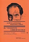 Il visconte cibernetico by Andrea Prencipe