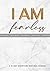I AM FEARLESS