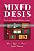 Mixed Desis by Rahul Yates