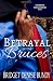 Betrayal of the Bruces (The...