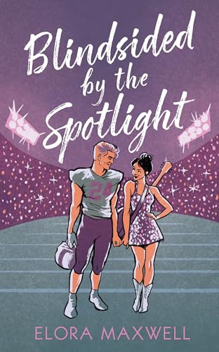 Blindsided by the Spotlight (Kindle Edition)