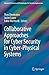 Collaborative Approaches for Cyber Security in Cyber-Physical Systems (Advanced Sciences and Technologies for Security Applications)