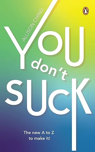 You Don't Suck: The New A to Z to Make It! (Paperback)