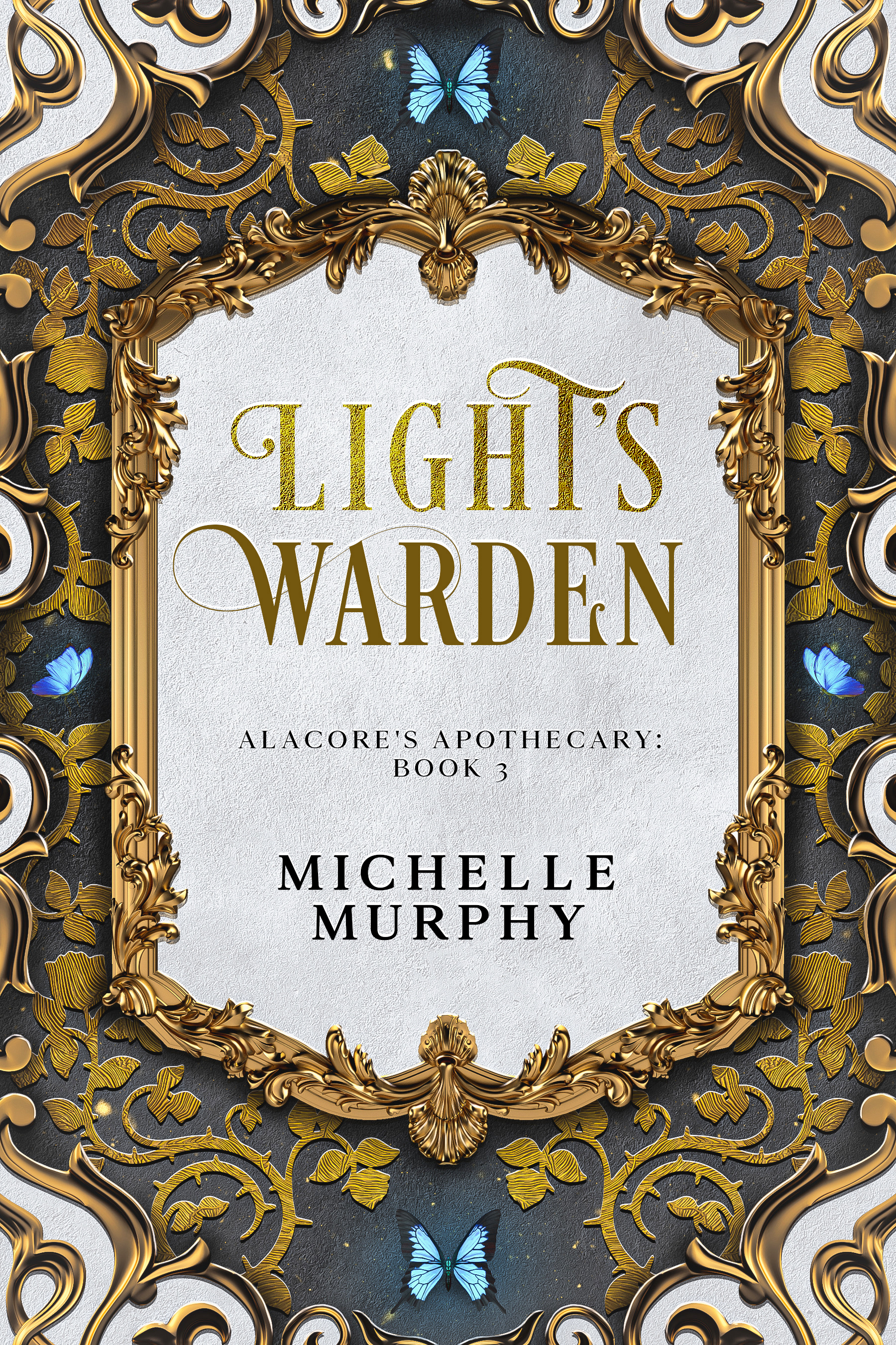 Light's Warden: An Urban Fantasy Mystery (Alacore's Apothecary Book 3)
