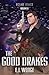 The Good Drakes by E.J. Wedge