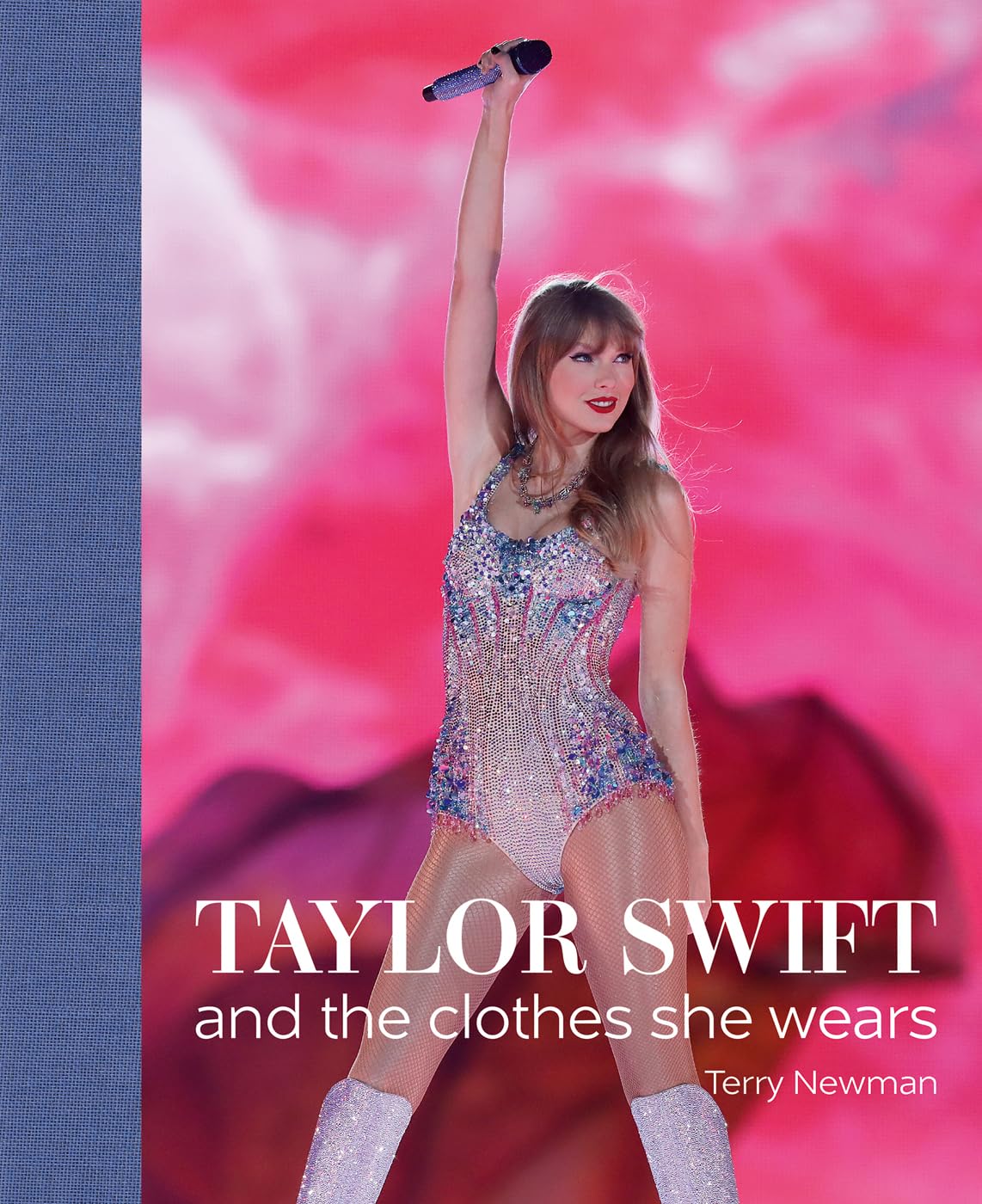 Taylor Swift: And the Clothes She Wears (Hardcover)