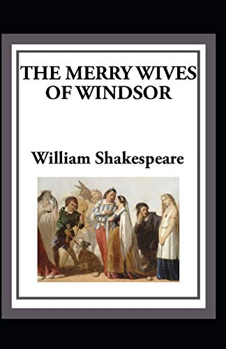 The Merry Wives of Windsor Illustrated
