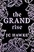 The Grand Rise Special Edition by JC Hawke