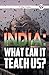 India: What can it teach us?