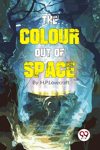 The Colour Out of Space [Paperback] H. P. Lovecraft H. P. Lovecraft