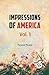 Impressions of America Vol.1