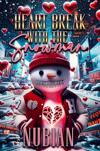 Heart Break with the Snowman (The Snowman Series Book 3)