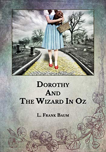 Dorothy And The Wizard In Oz
