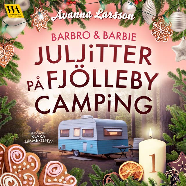 Juljitter på Fjölleby camping 1 (Juljitter på Fjölleby camping #1)