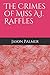 The Crimes of Miss A.J. Raf...