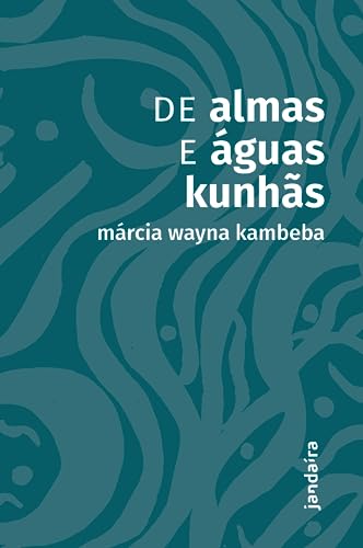 De almas e águas kunhãs (Paperback)