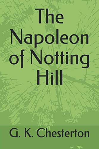 The Napoleon of Notting Hill