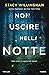 Non uscire nella notte