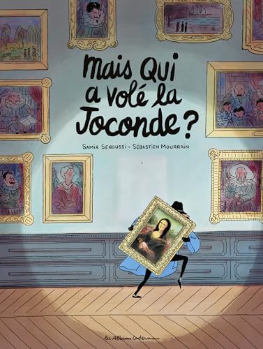 Mais qui a volé la Joconde ? (French Edition)