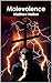 Malevolence (Malevolence Tr...