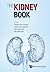 The Kidney Book by Terence Yi Shern Kee