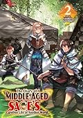 The Diary of a Middle-Aged Sage's Carefree Life in Another World: Volume 2