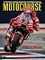 MOTOCOURSE 2023-24: The World's Leading Grand Prix & Superbike Annual