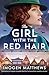 The Girl with the Red Hair ...