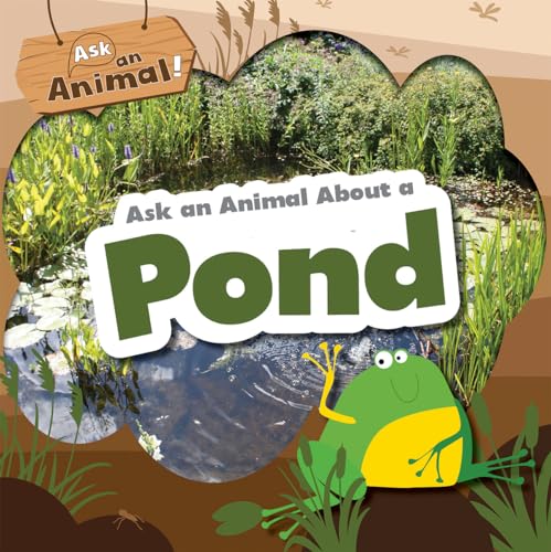 Ask an Animal About a Pond (Paperback)