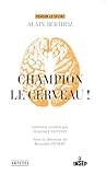 Champion le cerve...