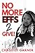 No More Effs 2 Give by Chasitey Garner