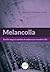 MELANCOLIA: DA BILE NEGRA À...