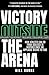 Victory Outside The Arena by Bill Burke