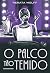 O PALCO TÃO TEMIDO