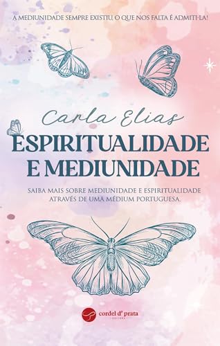 Espiritualidade e Mediunidade (Portuguese Edition)