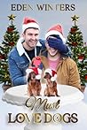 Must Love Dogs by Eden Winters