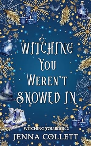 Witching You Weren't Snowed In